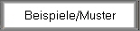 Beispiele/Muster